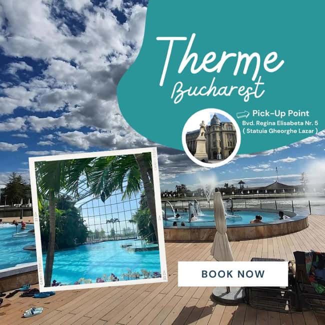 Bucuresti: Bucuresti Therme Transfer and Full-Day Access - Key Things That Make This Therme Day Work